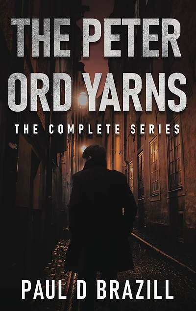 The Peter Ord Yarns: The Complete Series