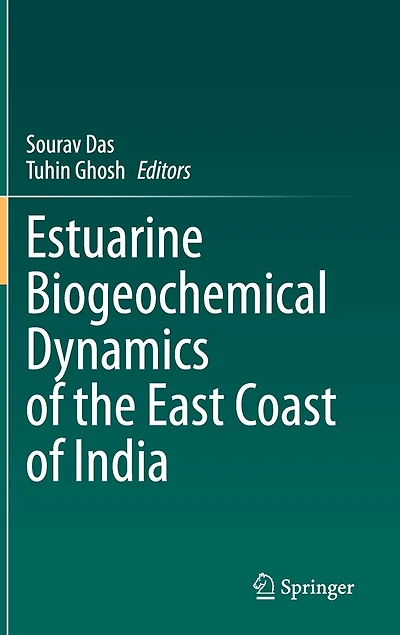 Estuarine Biogeochemical Dynamics of the East Coast India