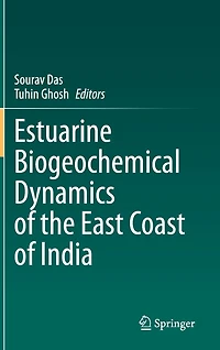 Estuarine Biogeochemical Dynamics of the East Coast India