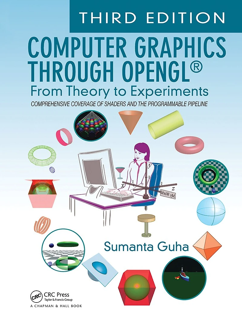 Computer Graphics Through OpenGL: From Theory to Experiments