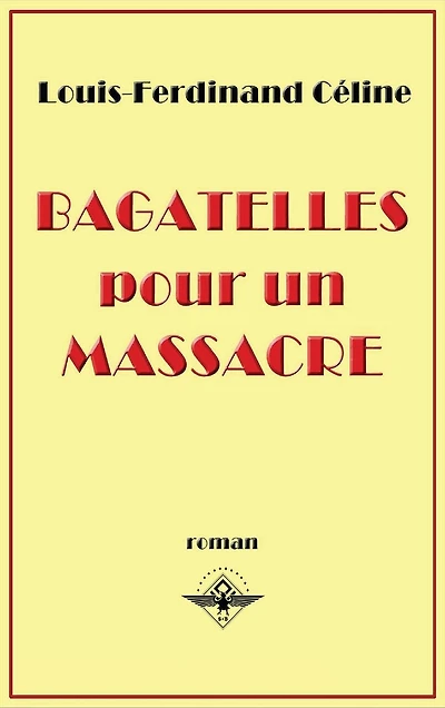 Bagatelles pour un massacre