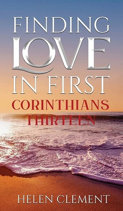 Finding Love First Corinthians Thirteen