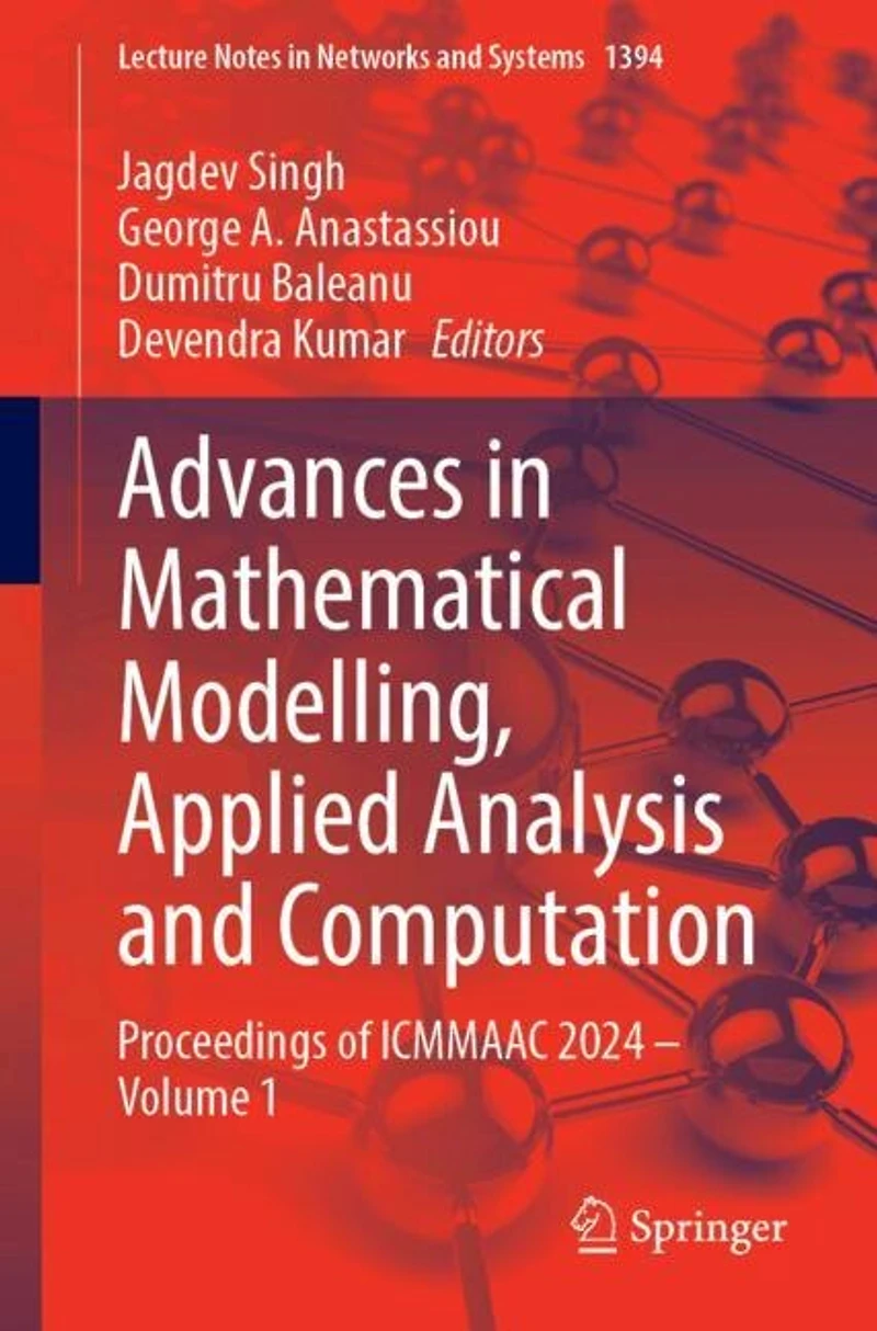 Advances Mathematical Modelling, Applied Analysis and Computation: Proceedings of ICMMAAC 2024 - Volume 1