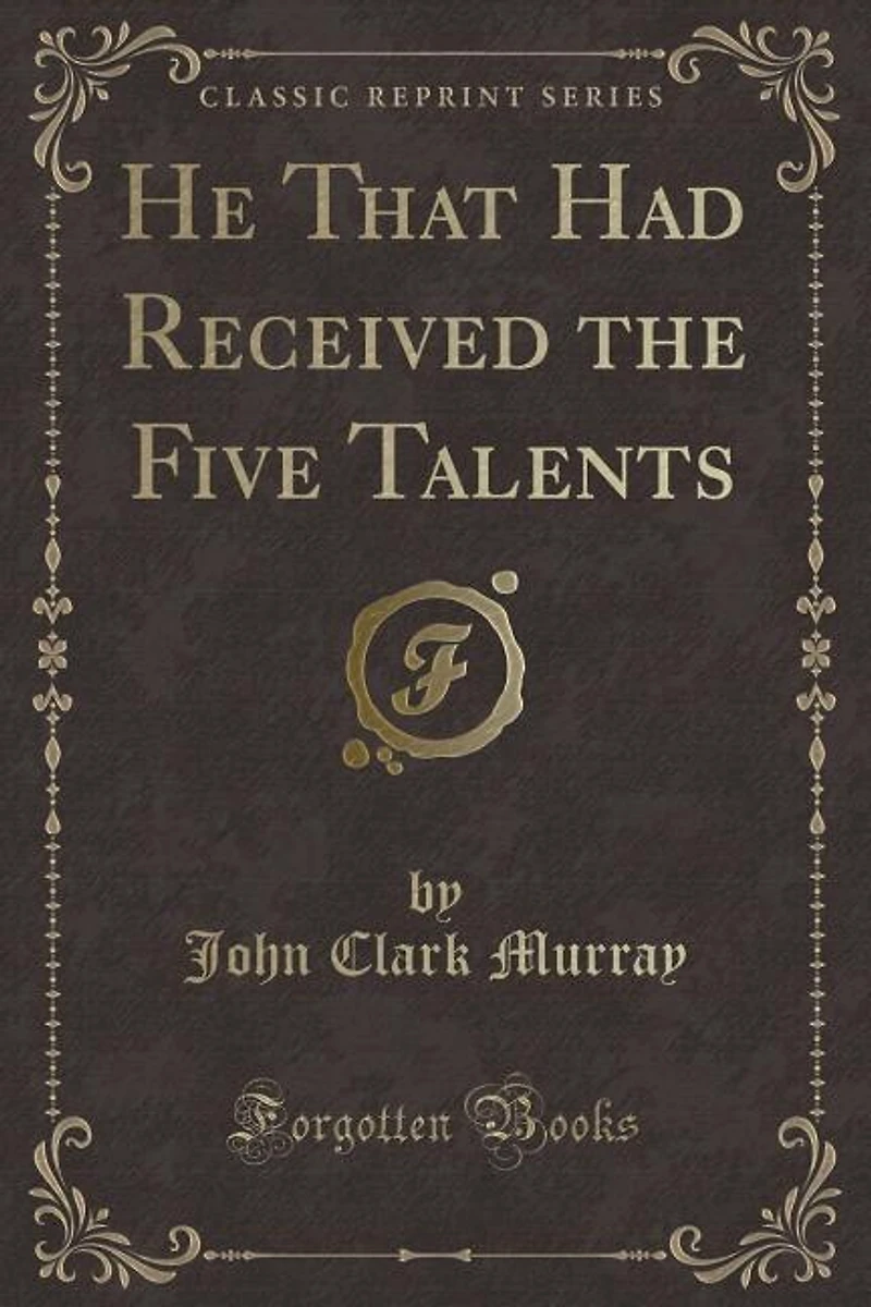 He That had Received the Five Talents