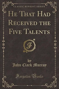 He That had Received the Five Talents