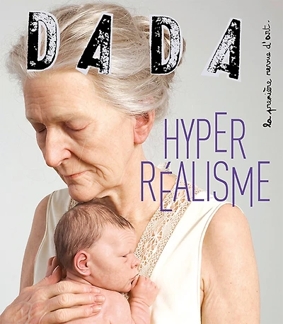 Dada, n°269. Hyperréalisme