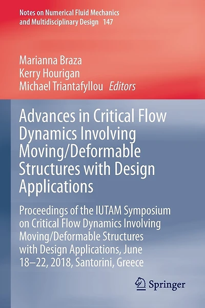 Advances in Critical Flow Dynamics Involving Moving/Deformable Structures with Design Applications