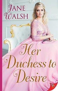Her Duchess To Desire