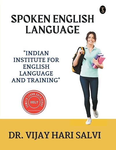 Spoken English Language: indian institute for english language and training