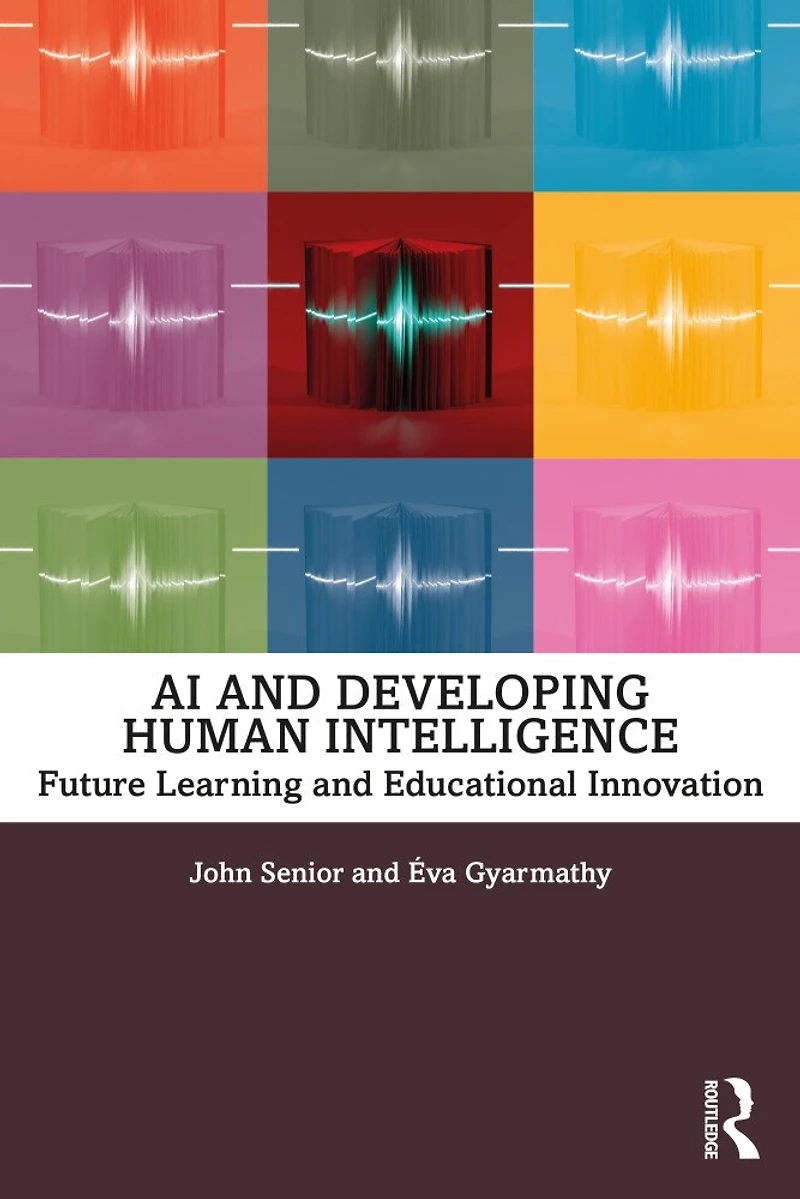 AI and Developing Human Intelligence: Future Learning Educational Innovation