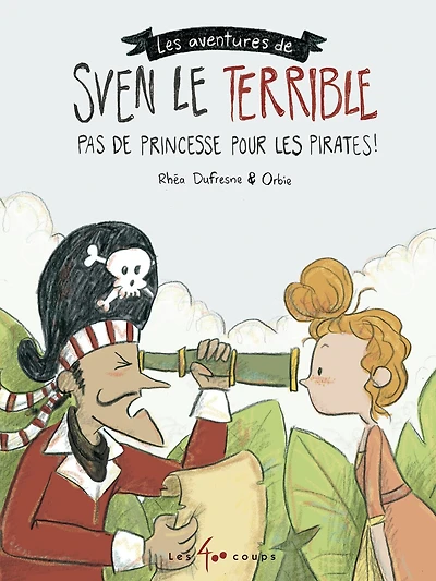 Pas de princesse pour les pirates!