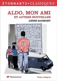 Aldo, mon ami: et autres nouvelles