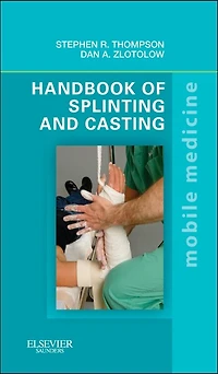 Manual of Splinting and Casting