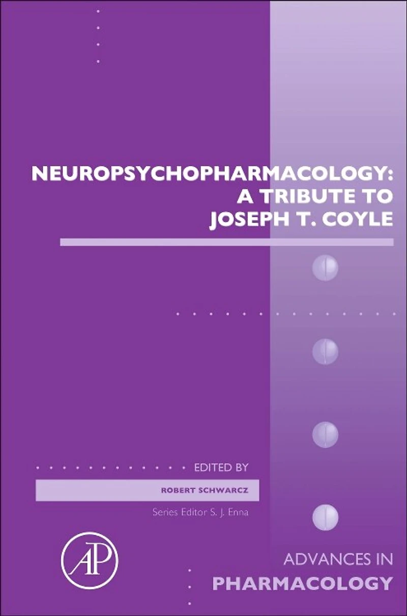 Neuropsychopharmacology: A Tribute To Joseph T. Coyle