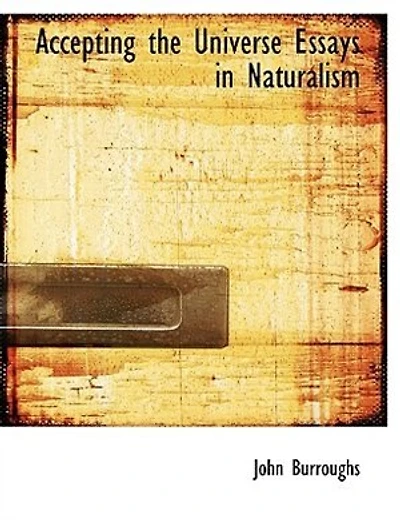 Accepting the Universe: Essays Naturalism