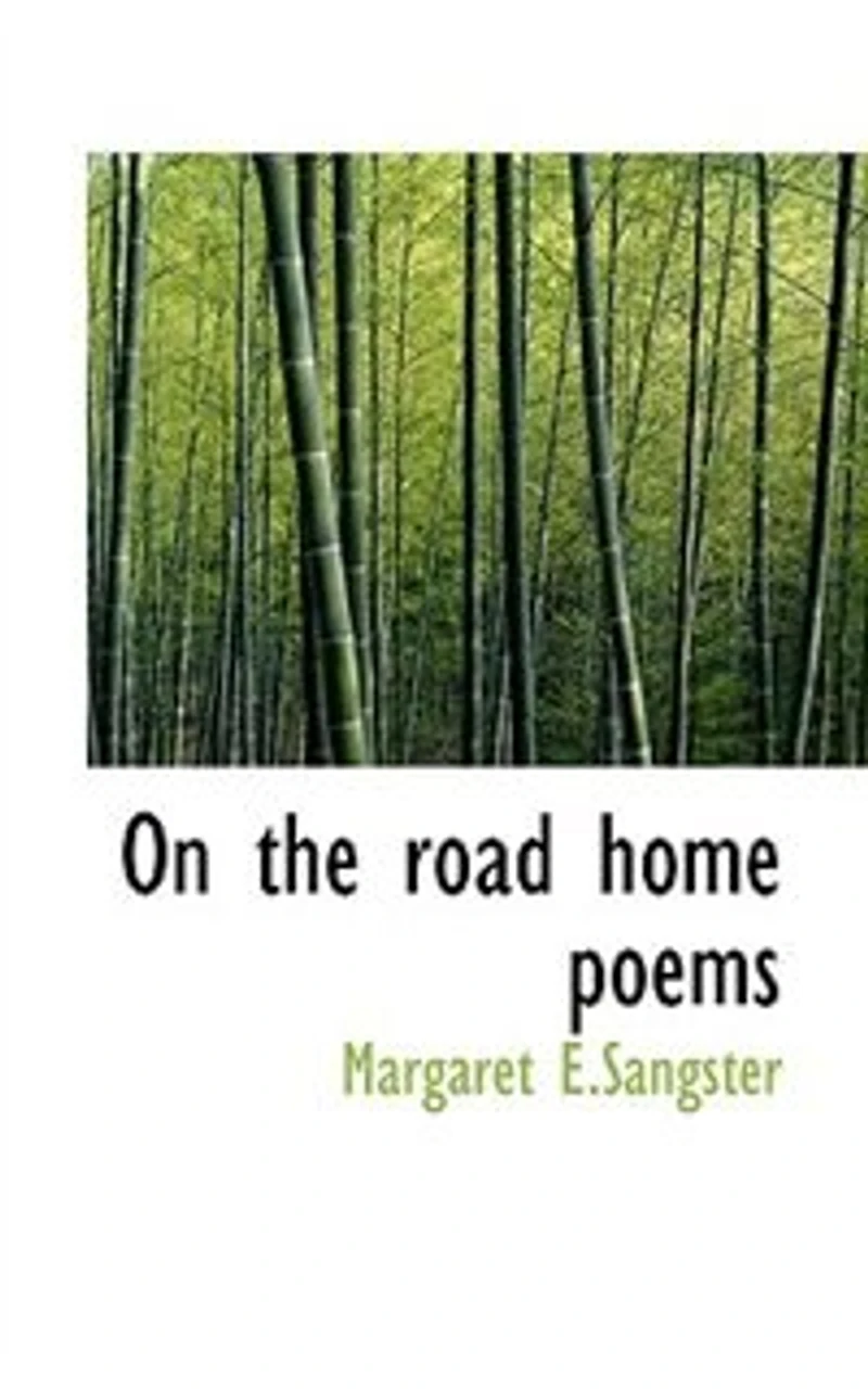 On the Road Home: Poems (Classic Reprint)