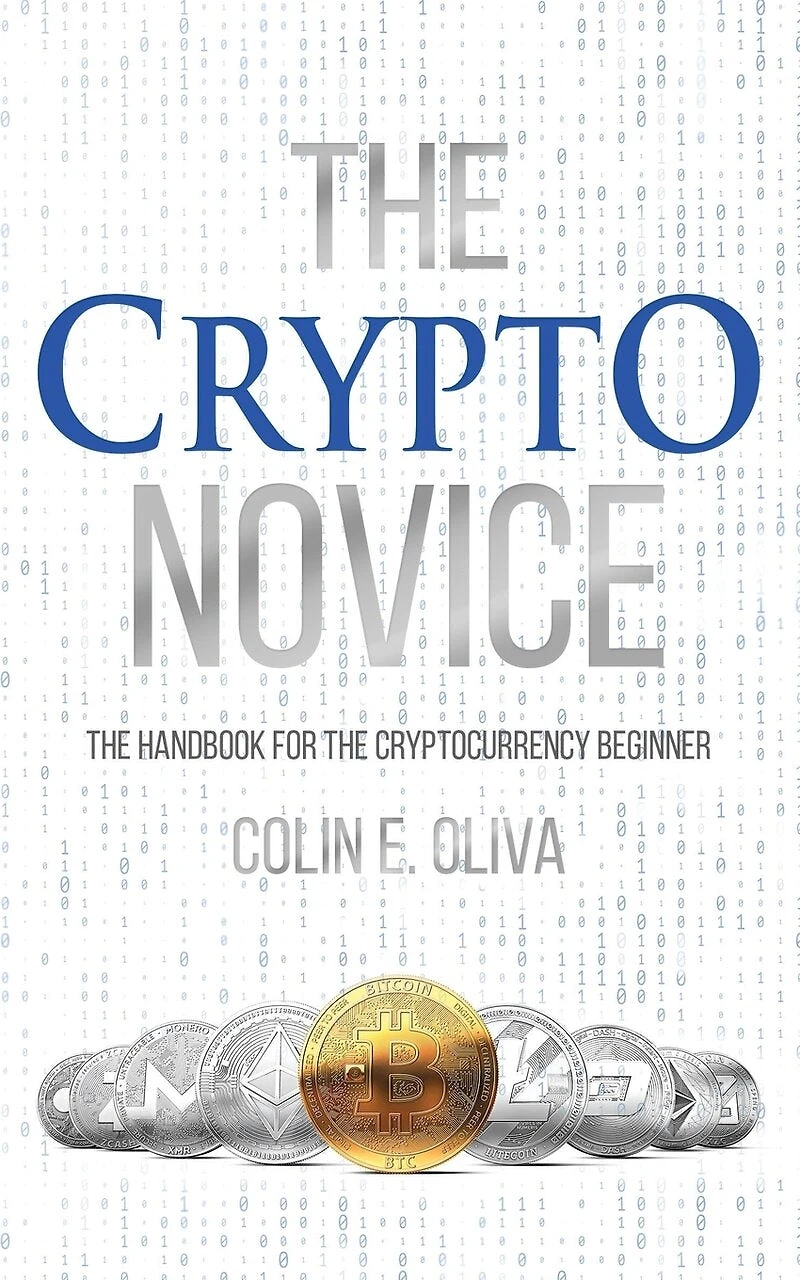 The Crypto Novice: The Handbook for the Cryptocurrency Beginner