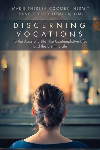 Discerning Vocations to the Apostolic Life, Contemplative and Eremitic Life