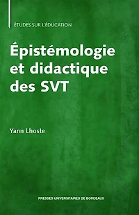 Épistémologie et didactique des SVT: Langage, apprentissage, enseignement des sciences de la vie et de la Terre