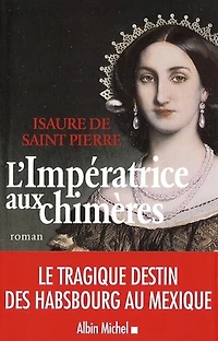 IMPERATRICE AUX CHIMERES -L'