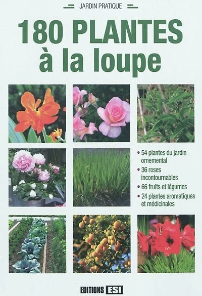 180 plantes à la loupe