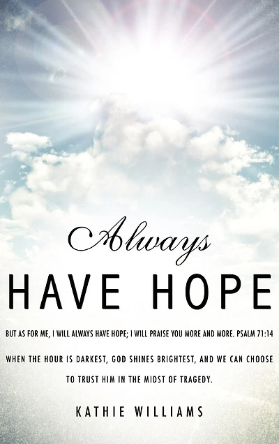 Always Have Hope