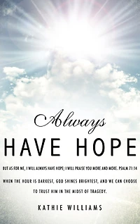 Always Have Hope