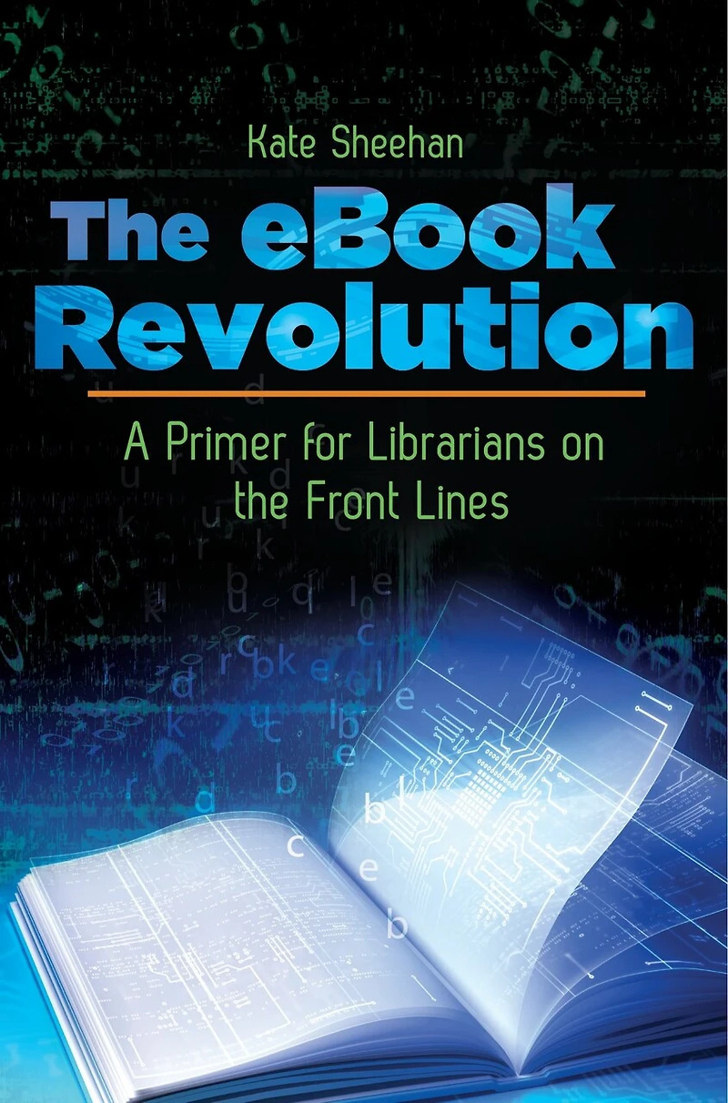 the eBook Revolution: A Primer for Librarians on Front Lines