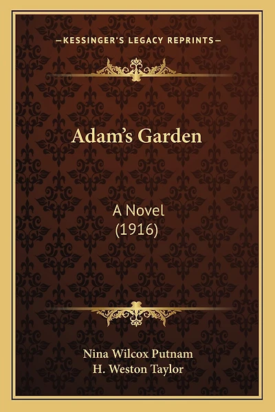 Adam's Garden: A Novel (1916)