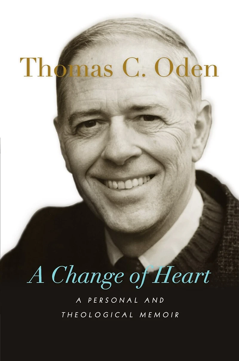 A Change of Heart: Personal and Theological Memoir