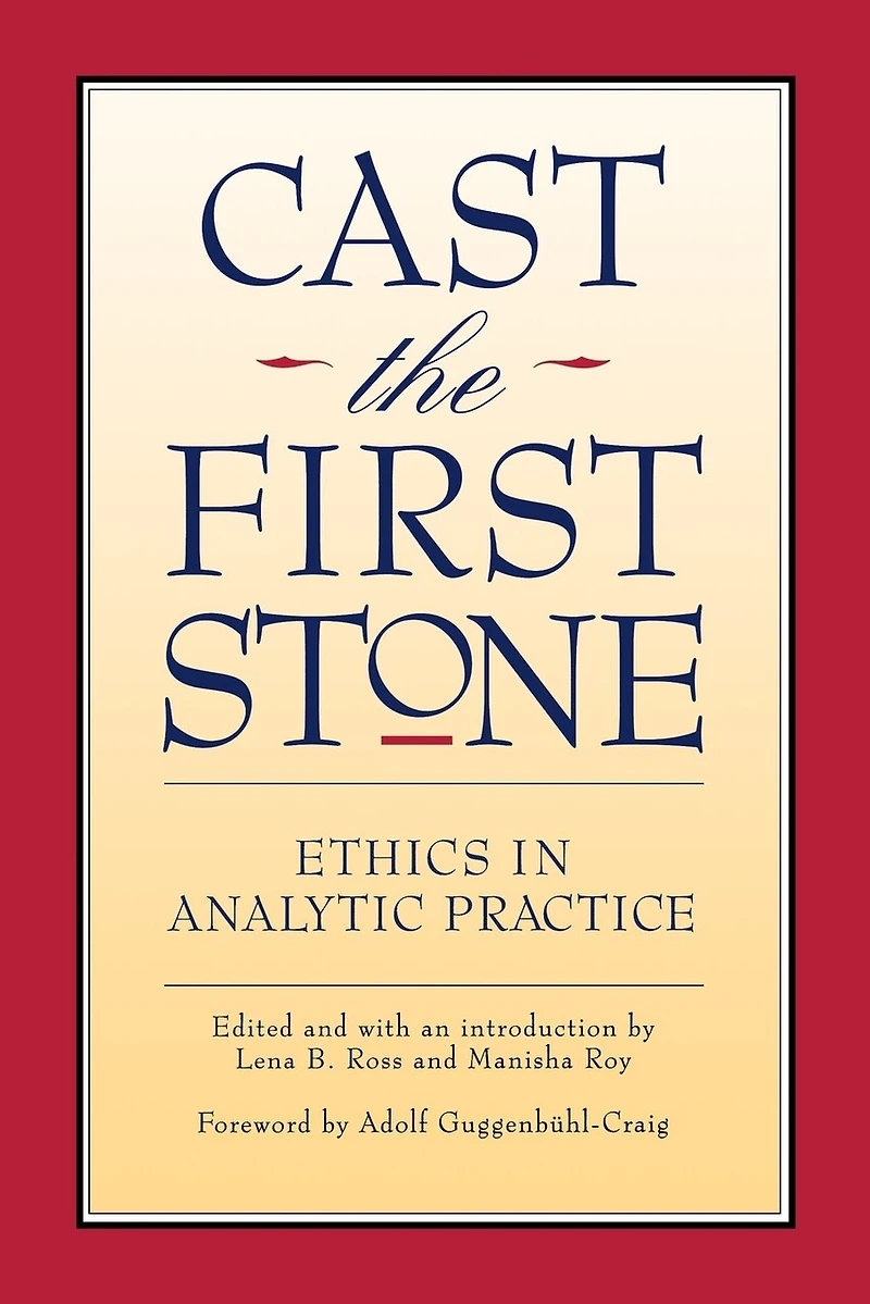 Cast the First Stone: Ethics Analytic Practice