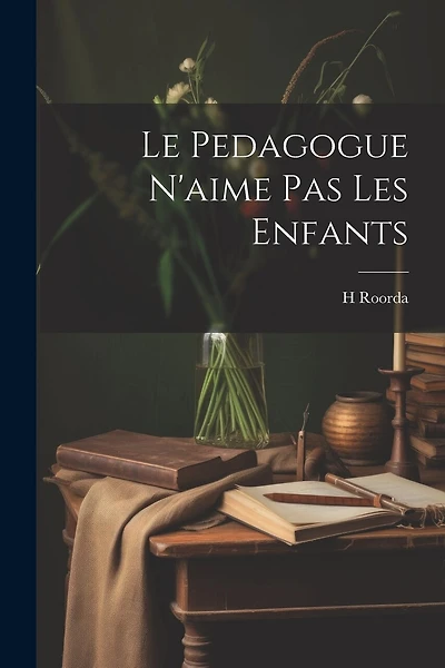 Le pedagogue n'aime pas les enfants