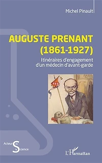 Auguste Prenant (1861-1927): Itinéraires d’engagement d’un médecin d’avant-garde