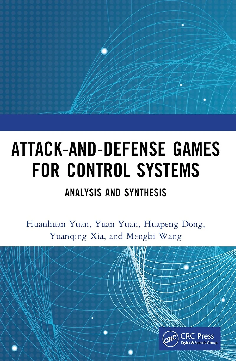 Attack-and-Defense Games for Control Systems: Analysis and Synthesis