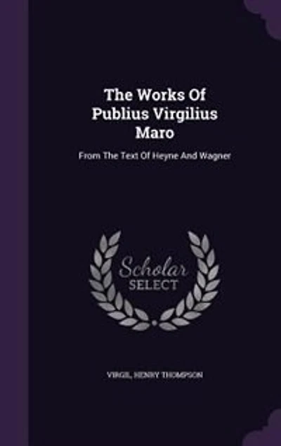 The Works of Publius Virgilius Maro