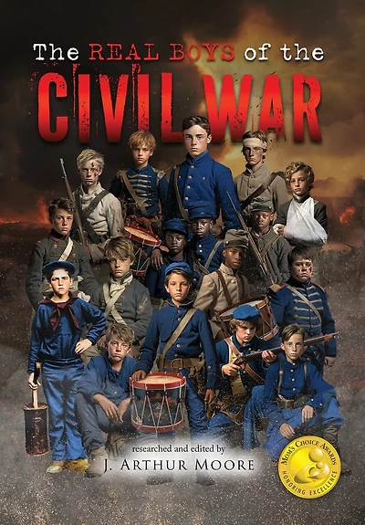 The Real Boys of the Civil War (Colored Edition