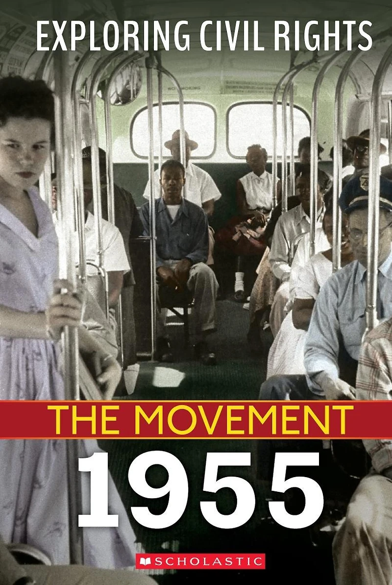 1955 (Exploring Civil Rights: The Movement) (Library Edition)