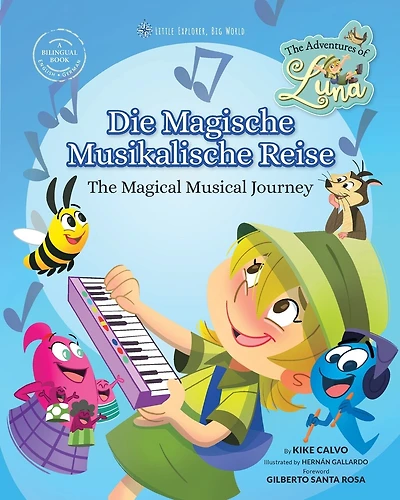 Die Magische Musikalische Reise - The Magical Musical Journey (Bilingual Book English - German): The Adventures of Luna