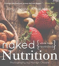 Naked Nutrition: Whole Foods Revealed