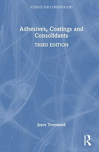 Adhesives, Coatings and Consolidants