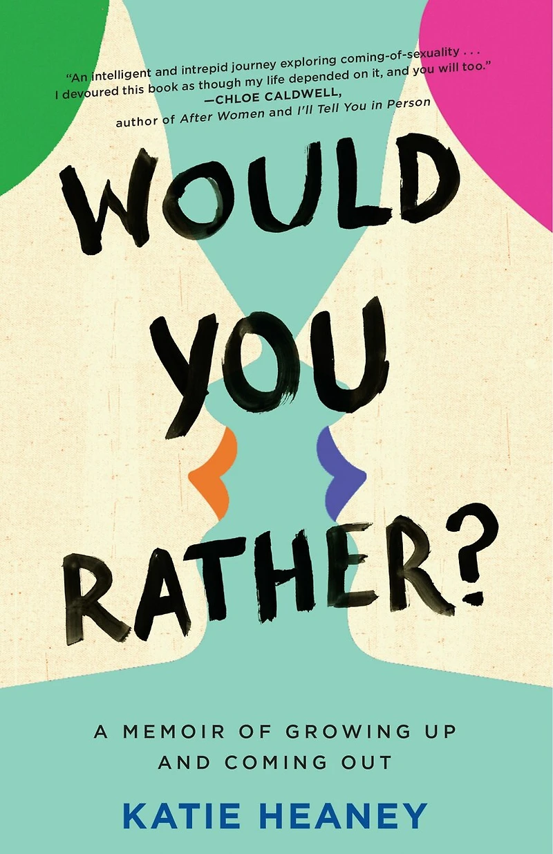 Would You Rather?: A Memoir Of Growing Up And Coming Out