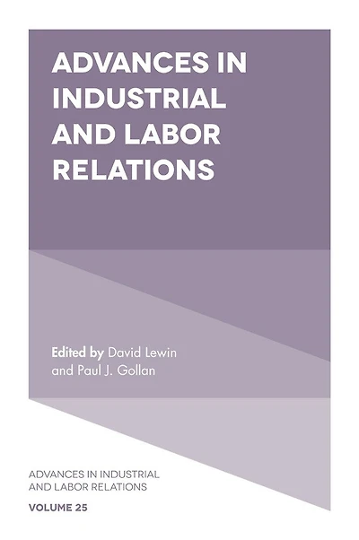 Advances Industrial and Labor Relations