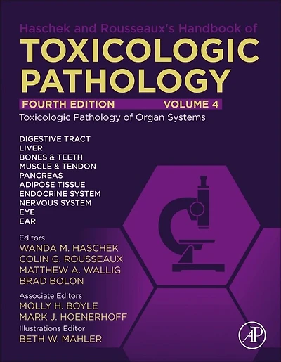 Haschek and Rousseaux's Handbook of Toxicologic Pathology, Volume 4: Pathology Organ Systems