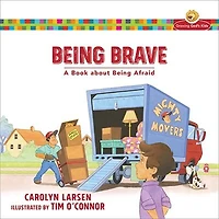 BEING BRAVE: A Book about Being Afraid