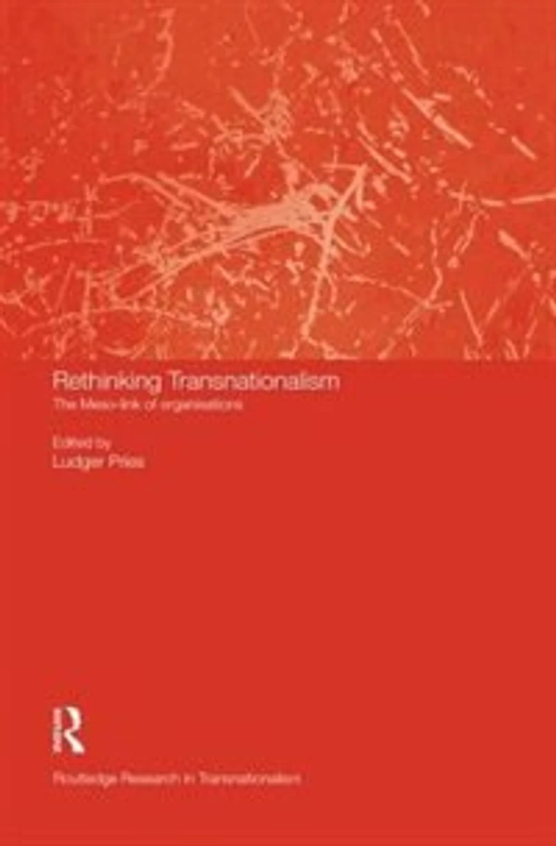 Rethinking Transnationalism: The Meso-link Of Organisations