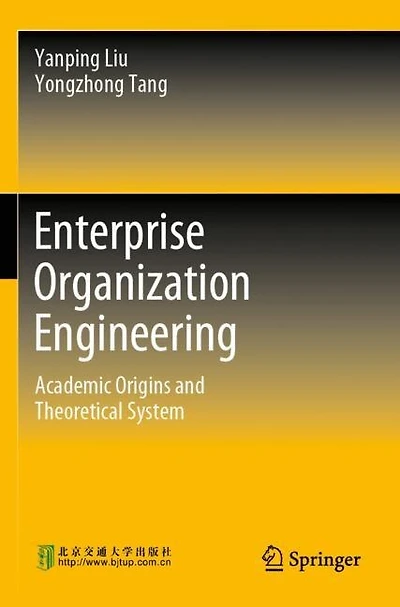Enterprise Organization Engineering: Academic Origins and Theoretical System