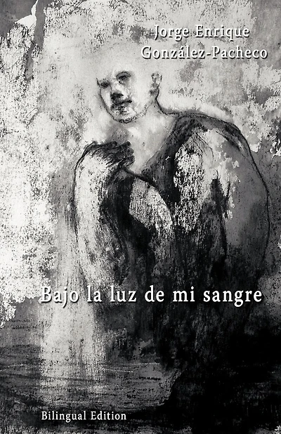 Bajo la luz de mi sangre