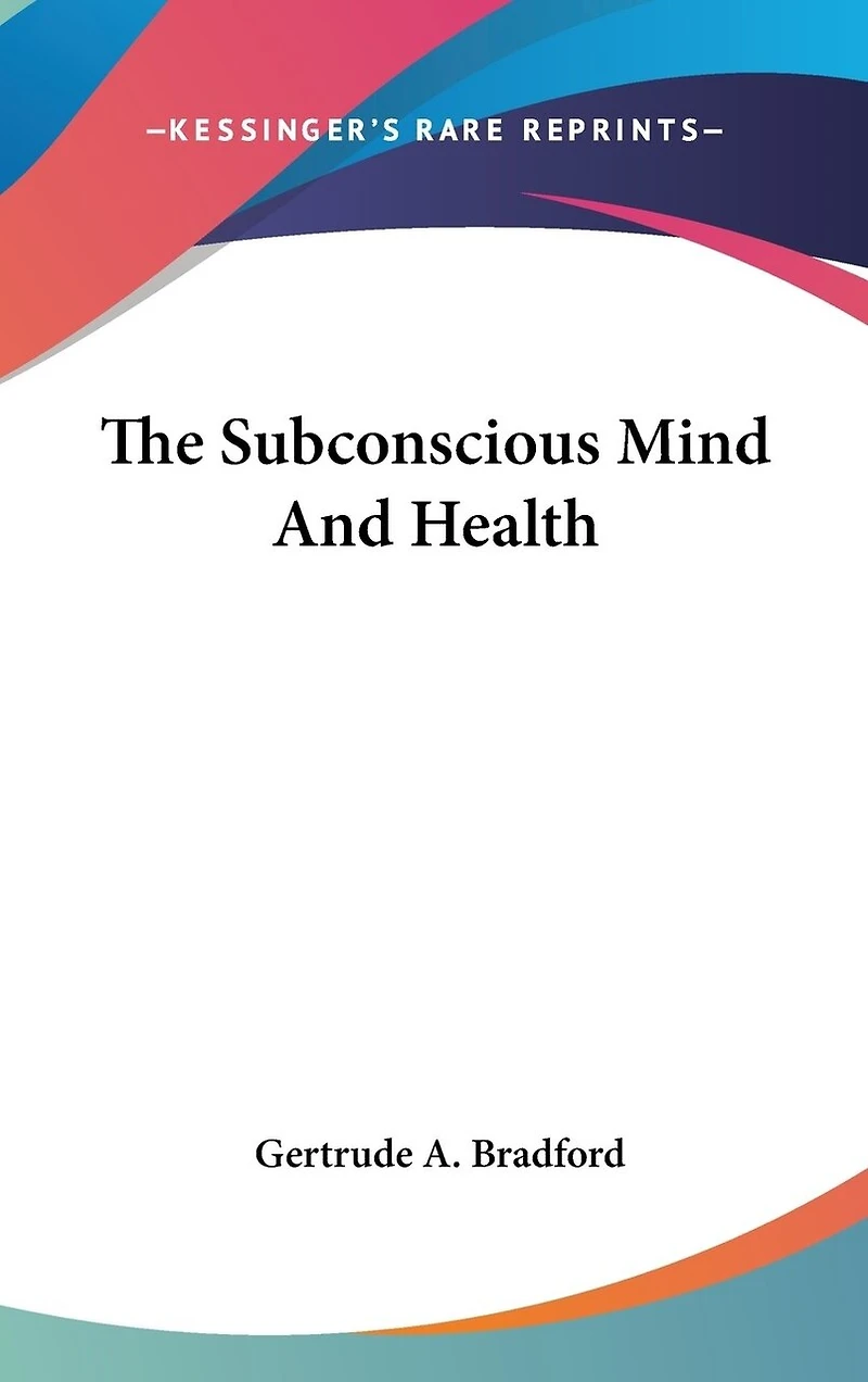 The Subconscious Mind And Health