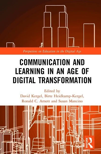 Communication And Learning An Age Of Digital Transformation