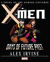 X-men: Days Of Future Past Prose Novel